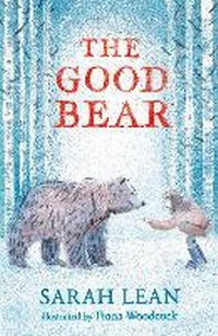 Enlarge image Cover: The Good Bear - Simon & Schuster Childrens Books