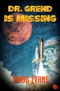 Cover: Dr. Grend Is Missing (Michael Brin, Homicide Detective Series, #9) - eXtasy Books Inc