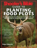 Cover: Shooter's Bible Guide to Planting Food Plots - Skyhorse Publishing
