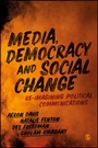 Cover: Media, Democracy and Social Change - SAGE Publications Ltd