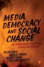 Cover: Media, Democracy and Social Change - SAGE Publications Ltd