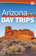 Cover: Arizona Day Trips by Theme - Adventure Publications