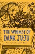 Cover: The Whimsy of Dank Ju-Ju - The Emma Press