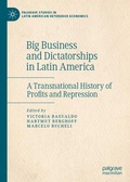 Cover: Big Business and Dictatorships in Latin America - Palgrave Macmillan