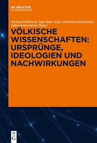 Bild: Völkische Wissenschaften: Ursprünge, Ideologien und Nachwirkungen - De Gruyter Oldenbourg