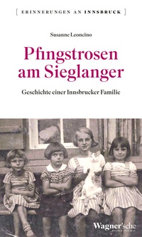 Abbildung von: Pfingstrosen am Sieglanger - Wagner Innsbruck
