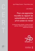 Cover: Le rapport de subordination dans les relations de travail sp&eacute;ciales - Schulthess Juristische Medien