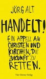 Cover: Handelt! - Vier Türme