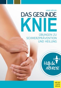 Abbildung von: Das gesunde Knie - Meyer & Meyer