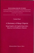 Cover: A Dictionary of Margi (Nigeria) - Margi-English with English-Margi Index - K&ouml;ppe, R