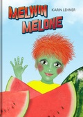 Cover: Melwin Melone - Herramhof Verlag