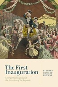 Cover: The First Inauguration - Pennsylvania State University Press