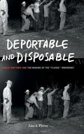 Cover: Deportable and Disposable - Pennsylvania State University Press