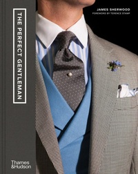 Enlarge image Cover: The Perfect Gentleman - Thames & Hudson Ltd