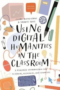 Enlarge image Cover: Using Digital Humanities in the Classroom - Bloomsbury Academic