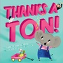 Cover: Thanks a Ton! (A Hello!Lucky Book) - Abrams Appleseed