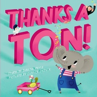 Enlarge image Cover: Thanks a Ton! (A Hello!Lucky Book) - Abrams Appleseed