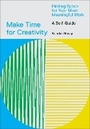 Cover: Make Time for Creativity - Abrams Noterie