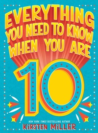 Abbildung von: Everything You Need to Know When You Are 10 - Amulet Books