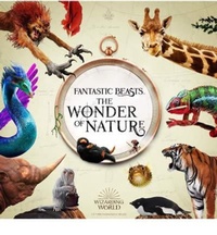 Abbildung von: Fantastic Beasts: The Wonder of Nature - Bloomsbury Children's Books