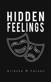 Abbildung von: Hidden Feelings - Austin Macauley Publishers
