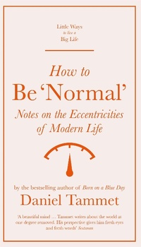 Enlarge image Cover: How to Be 'Normal' - Quercus Publishing