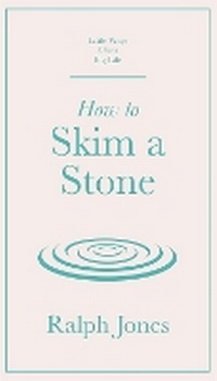 Enlarge image Cover: How to Skim a Stone - Quercus Publishing