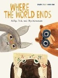 Cover: Where the World Ends - Princeton Architectural Press