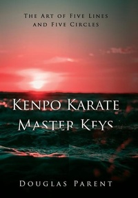 Abbildung von: Kenpo Karate Master Keys - Ekolu International LLC dba Aqupoint Press