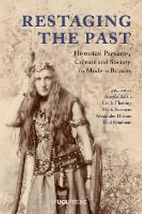 Enlarge image Cover: Restaging the Past - UCL Press