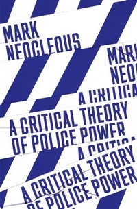 Abbildung von: A Critical Theory of Police Power - Verso Books