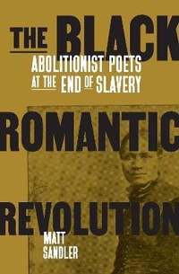 Abbildung von: The Black Romantic Revolution - Verso Books