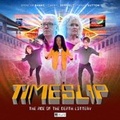 Cover: Timeslip Volume 01: The Age of the Death Lottery - Big Finish Productions Ltd