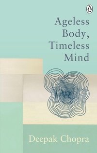 Enlarge image Cover: Ageless Body, Timeless Mind - Rider & Co