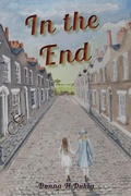 Cover: In the End - Ainslie & Fishwick Publishing Ltd