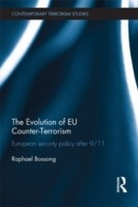 Enlarge image Cover: The Evolution of EU Counter-Terrorism - Routledge