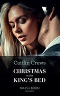 Cover: Christmas In The King's Bed - Mills & Boon