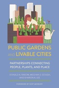 Cover: Public Gardens and Livable Cities - Cornell University Press