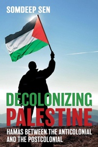 Enlarge image Cover: Decolonizing Palestine - Cornell University Press