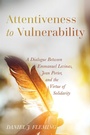 Cover: Attentiveness to Vulnerability - Wipf and Stock Publishers