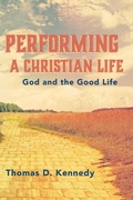 Cover: Performing a Christian Life - Wipf and Stock Publishers