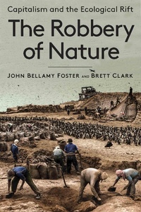 Enlarge image Cover: The Robbery of Nature - Monthly Review Press