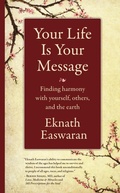 Cover: Your Life Is Your Message - Nilgiri Press