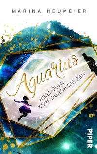 Abbildung von: Aquarius - Herz über Kopf durch die Zeit - Piper