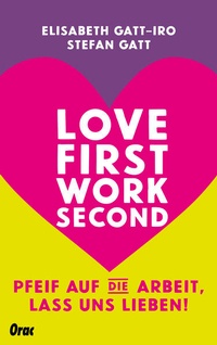 Enlarge image Cover: Love first, work second - Orac