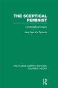 Cover: The Sceptical Feminist (RLE Feminist Theory) - Routledge