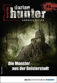 Abbildung von: Dorian Hunter 41 - Horror-Serie - Bastei Lübbe