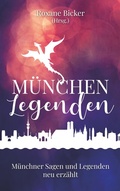 Cover: M&uuml;nchen Legenden - BoD - Books on Demand