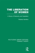 Cover: The Liberation of Women (RLE Feminist Theory) - Routledge