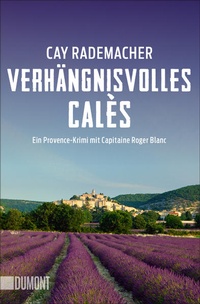 Abbildung von: Verhängnisvolles Calès - DuMont Buchverlag